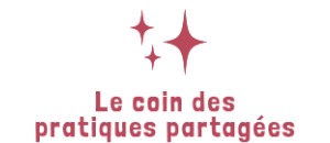 Le coin des pratiques partagées