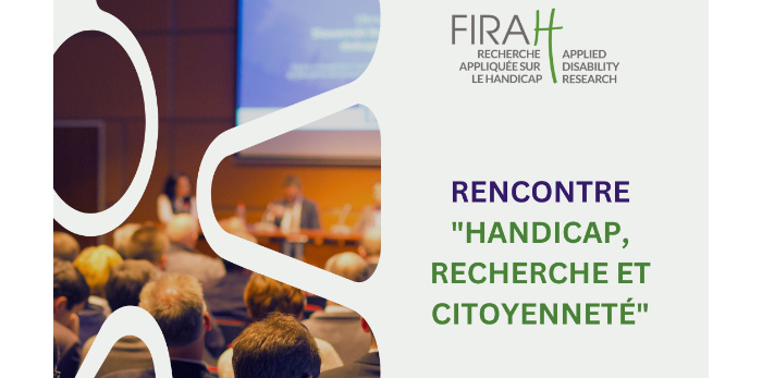 8e Rencontre « Handicap, Recherche et citoyenneté » de la FIRAH