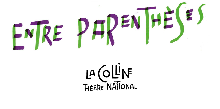 Représentation Relax - "Entre Parenthèses" au Théâtre Nationale La Colline