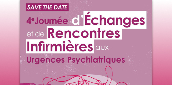 4ème Journée d'Échanges et de Rencontres Infirmières aux Urgences Psychiatriques