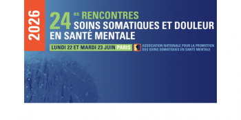 24e Rencontres soins somatiques et douleur en santé mentale