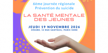 Journée Régionale de Prévention du Suicide en Ile-de-France